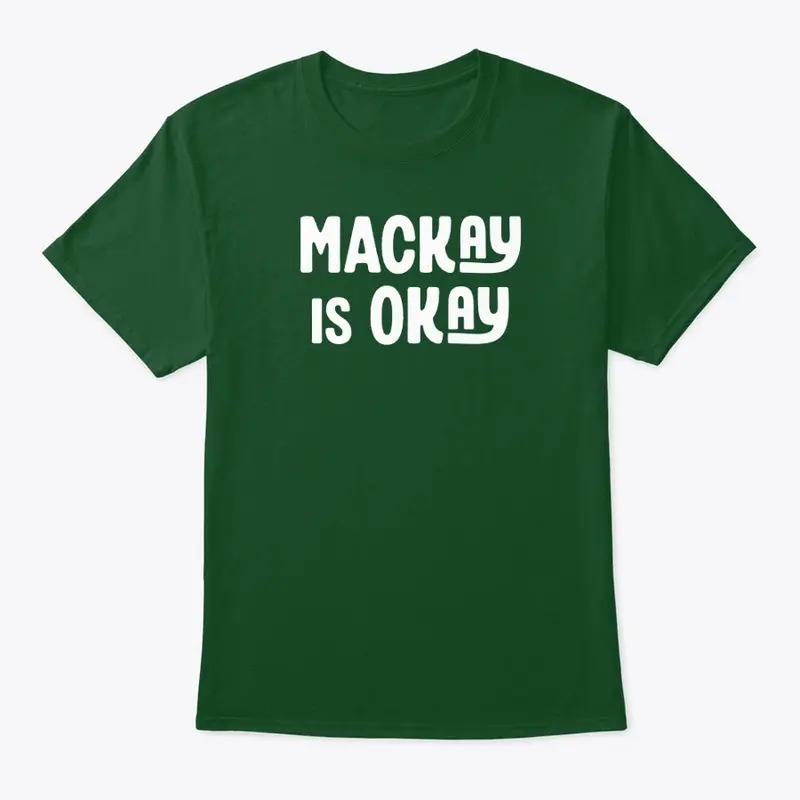 Mackay is Okay